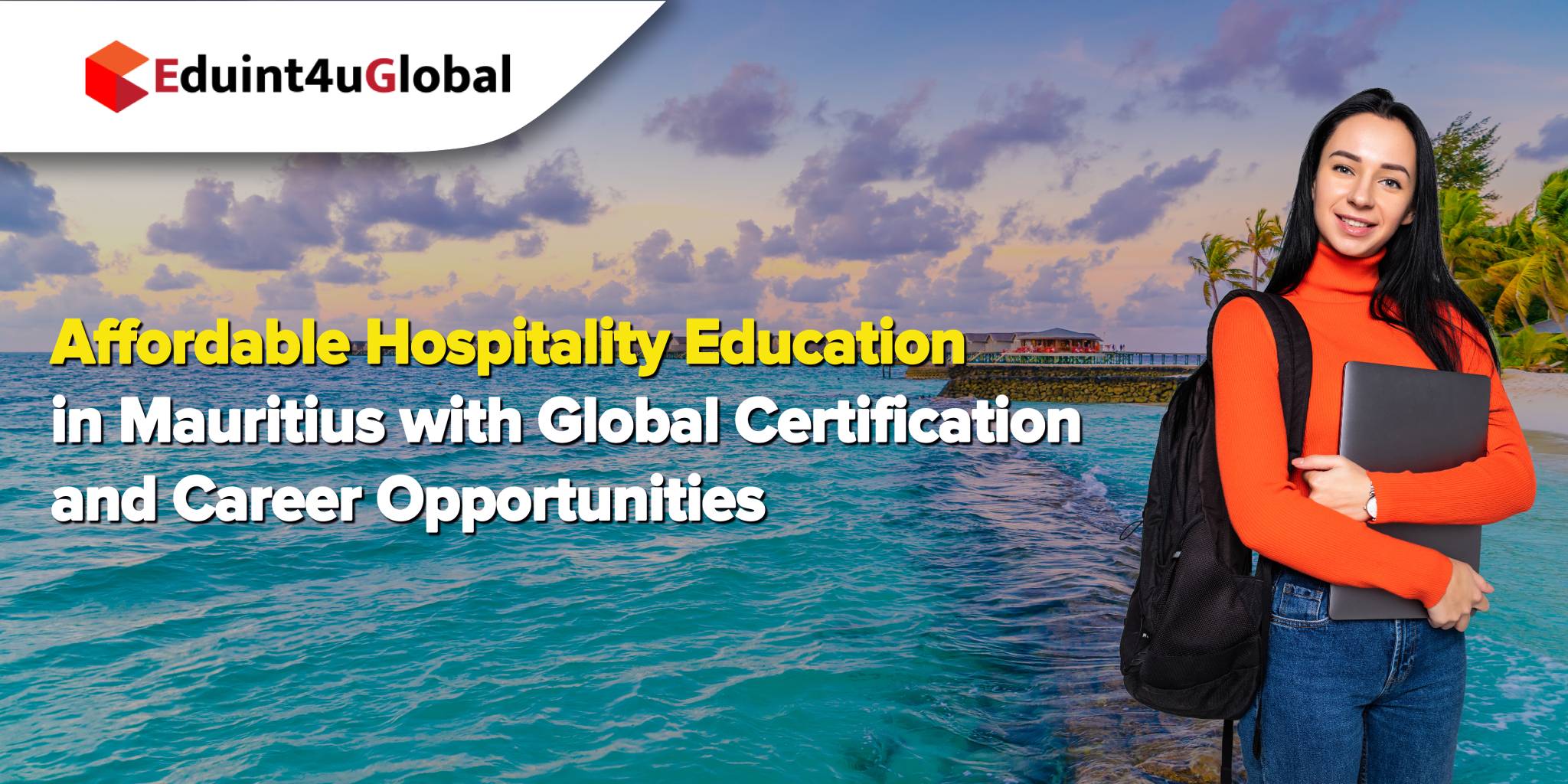 Affordable Hospitality Education in Mauritius with Global Certification and Career Opportunities